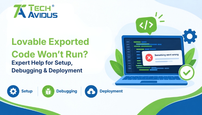 Lovable Exported Code Won’t Run? Expert Help for Setup, Debugging & Deployment